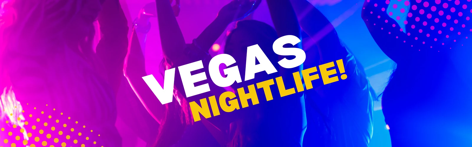 Vegas nightlife