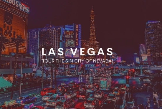 Las Vegas – Tour the Sin City of Nevada!