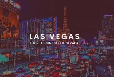 Las Vegas – Tour the Sin City of Nevada!