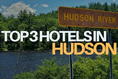 Top 3 Hotels In Hudson – New York City Staycation