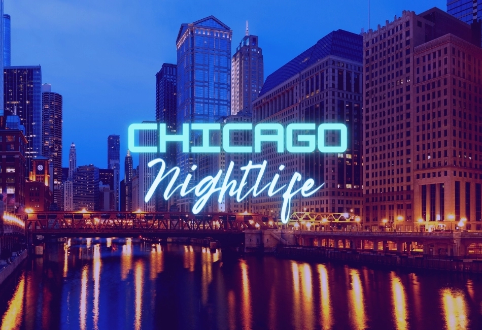 Top American Nightlife Destination - Chicago