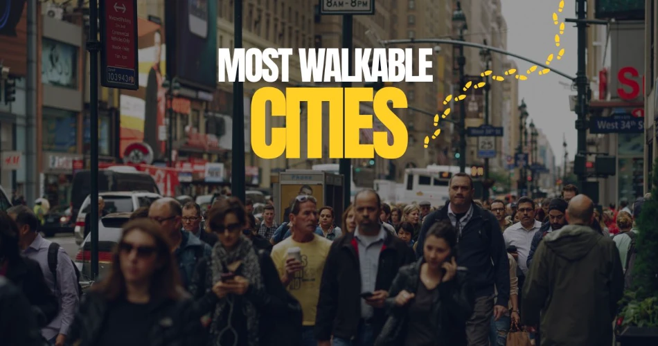 Most Walkable Cities in the U.S. (Perfect for First-Timers):