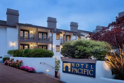 Hotel Pacific monterey California